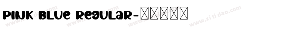 Pink Blue Regular字体转换